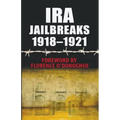 IRA Jailbreaks 1918-1921