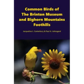 Common Birds of The Brinton Museum and Bighorn Mountains Foothills