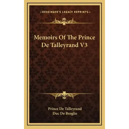 Memoirs of the Prince de Talleyrand V3
