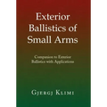 Exterior Ballistics of Small Arms