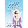 Cold as Ice