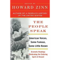 The People Speak: American Voices, Some Famous, Some Little Known: Dramatic Readings Celebrating the Enduring Spirit of Dissent