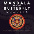 Mandala and the Butterfly: Secrets