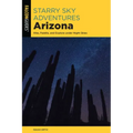 Starry Sky Adventures Arizona: Hike, Paddle, and Explore Under Night Skies