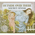 Outside Over There: A Caldecott Honor Award Winner