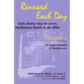 Renewed Each Day--Leviticus, Numbers & Deuteronomy: Daily Twelve Step Recovery Meditations Based on the Bible