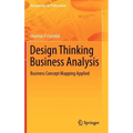 Design Thinking Business Analysis: Business Concept Mapping Applied