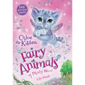 Chloe the Kitten: Fairy Animals of Misty Wood
