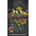 Of Loyalties & Wreckage