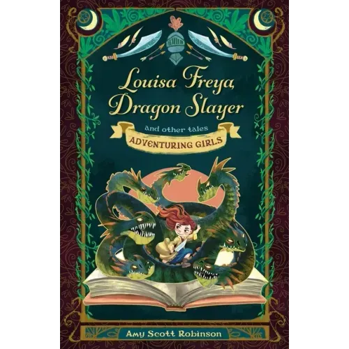 Louisa Freya, Dragon Slayer: And Other Tales