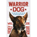 Warrior Dog (Young Readers Edition): The True Story of a Navy Seal and His Fearless Canine Partner