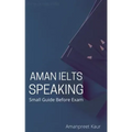 Aman IELTS Speaking: Small Guide Before Exam