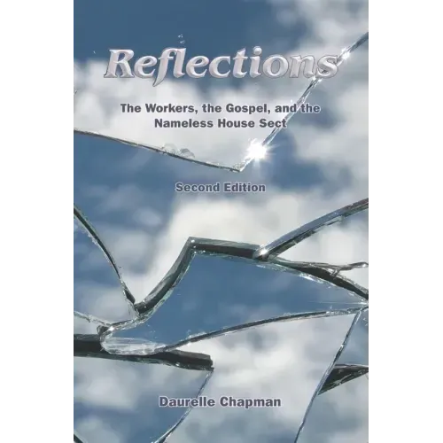 Reflections: The Workers, the Gospel and the Nameless House Sect
