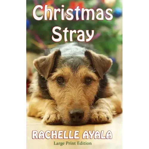 Christmas Stray (Large Print Edition)
