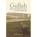 Gullah Redemption: An American Heritage Revisited