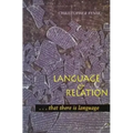 Language and Relation: . . . That There Is Language