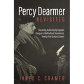 Percy Dearmer Revisited: Discerning Authentically Anglican Liturgy in a Multicultural, Ecumenical, Twenty-First-Century Context