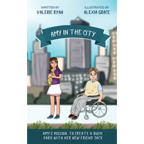 Amy in the City: Amy's Mission: To Create a Bush Park with her New Friend Jack