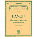El Pianista Virtuoso in 60 Ejercicios - Complete: Spanish Text Schirmer Library of Classics Volume 1081 Piano Technique