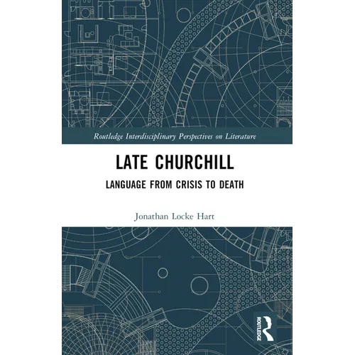Late Churchill: Language from Crisis to Death