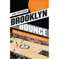 Brooklyn Bounce: The Rise of the Brooklyn Nets