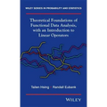 Theoretical Foundations of Functional Data Analysis, with an Introduction to Linear Operators