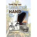 Led by an Unseen Hand: A Legacy for the Next Generation