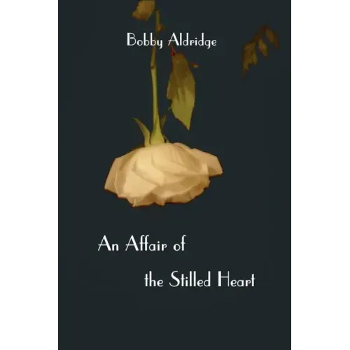 An Affair of the Stilled Heart
