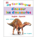 My First Bilingual Dinosaurs