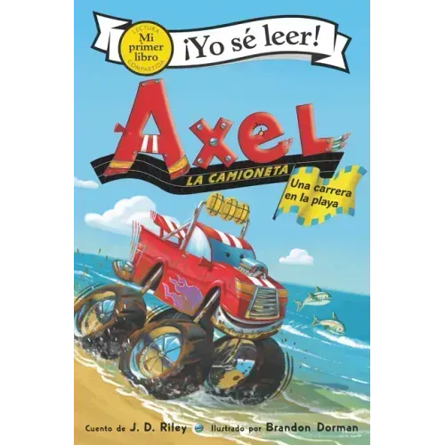 Axel La Camioneta: Una Carrera En La Playa: Axel the Truck: Beach Race (Spanish Edition)