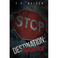 Destination: Roadblock