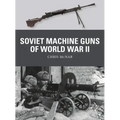 Soviet Machine Guns of World War II