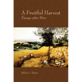 A Fruitful Harvest: Essay after Bion