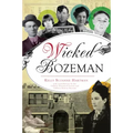 Wicked Bozeman