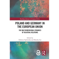 Poland and Germany in the European Union: The Multidimensional Dynamics of Bilateral Relations