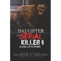 Daughter of a Serial Killer 6: The Release of Scary Macy