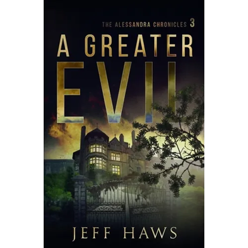 A Greater Evil