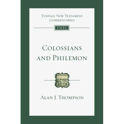 Colossians and Philemon: An Introduction and Commentary Volume 12