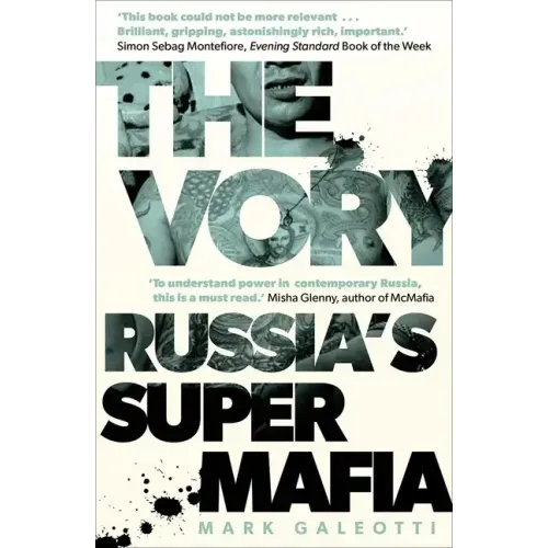 The Vory: Russia's Super Mafia
