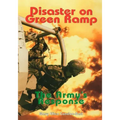 Disaster on Green Ramp: The Army's Response