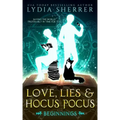 Love, Lies, and Hocus Pocus Beginnings