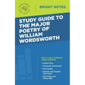 Study Guide to the Major Poetry of William Wordsworth