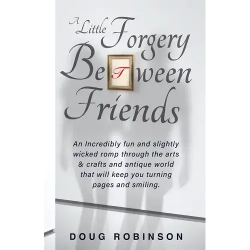 A Little Forgery Between Friends