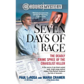 Seven Days of Rage: The Deadly Crime Spree of the Craigslist Killer