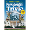 The Smithsonian Book of Presidential Trivia