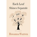 Each Leaf Shines Separate: Poems