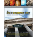 Fundamentos - Guía del Maestro Vol. 1: Un Recurso de Discipulado de Iglesia Con Propósito