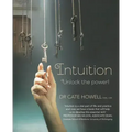 Intuition: Unlock the Power!