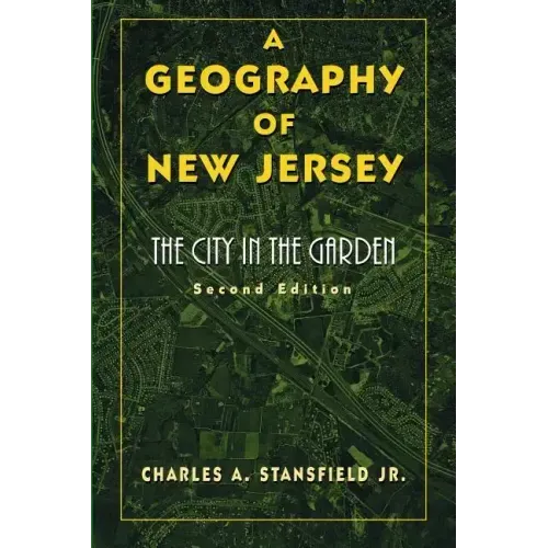 A Geography of New Jersey: The City in the Garden