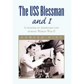 The USS Blessman and I